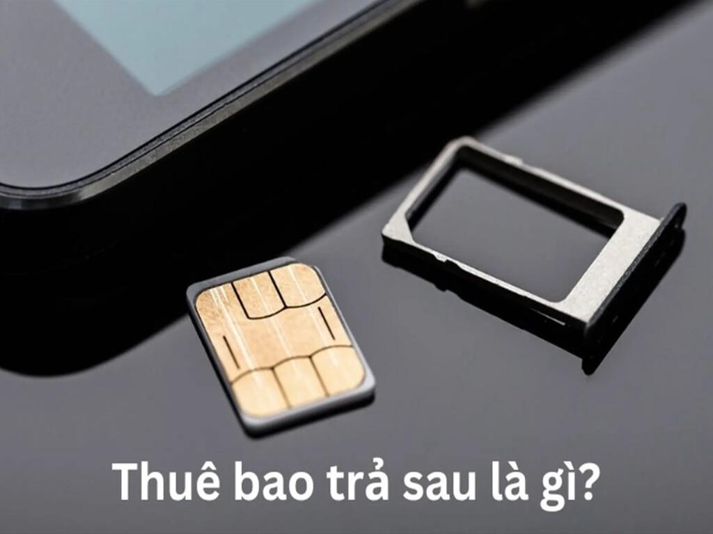 SIM trả sau là gì?