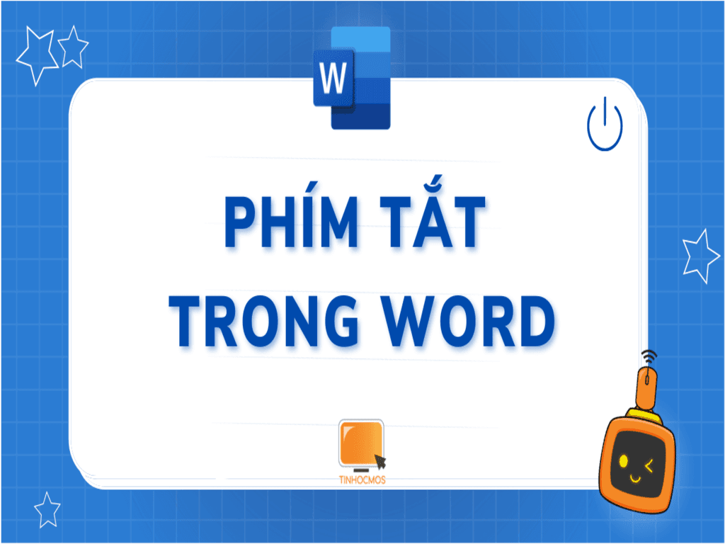 Các phím tắt trong Word mọi người làm văn phòng cần biết