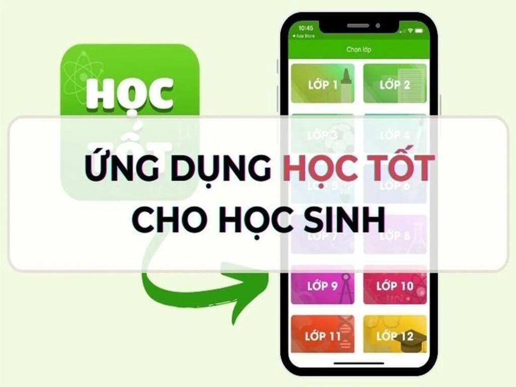 App Học Tốt là gì? Giải pháp học tập thông minh cho học sinh