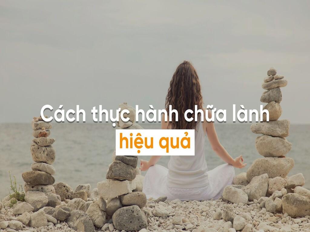 Chữa lành là gì? Vì sao giới trẻ thường rủ nhau đi chữa lành?