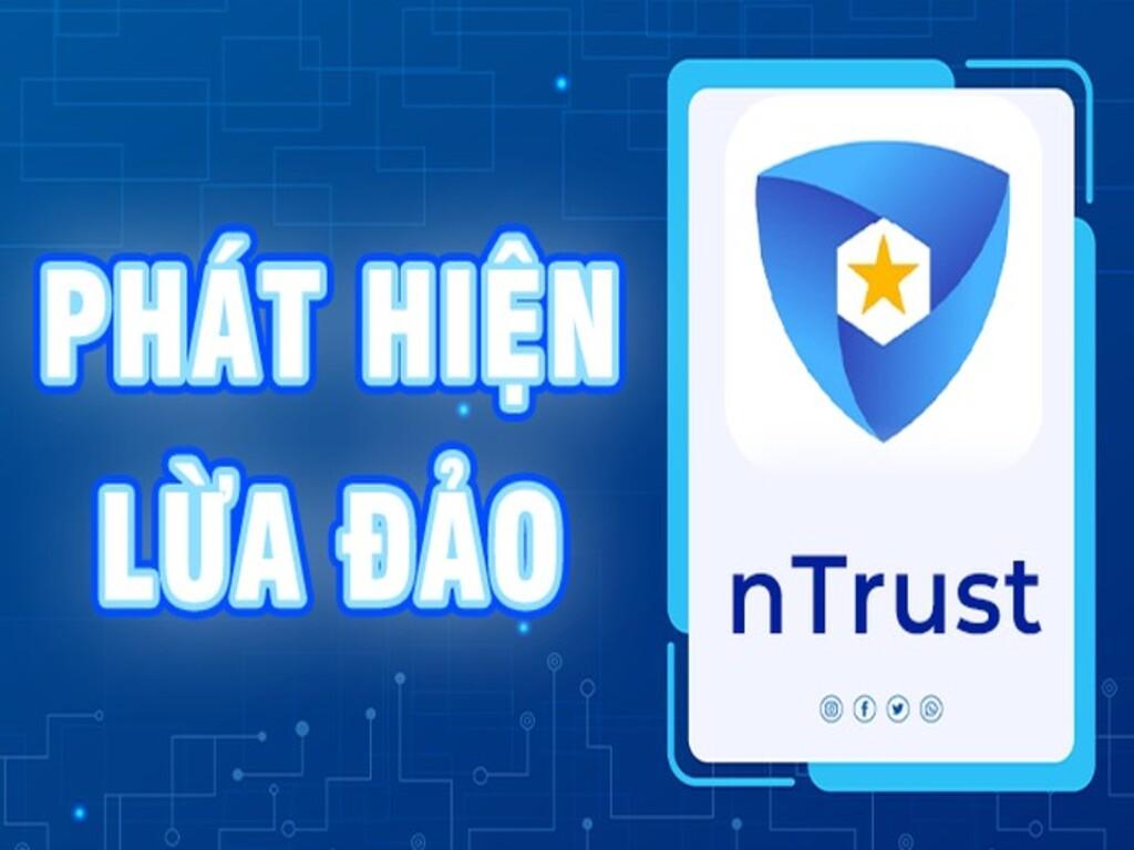 nTrust là gì? Ứng dụng chống lừa đảo cực kỳ hiệu quả