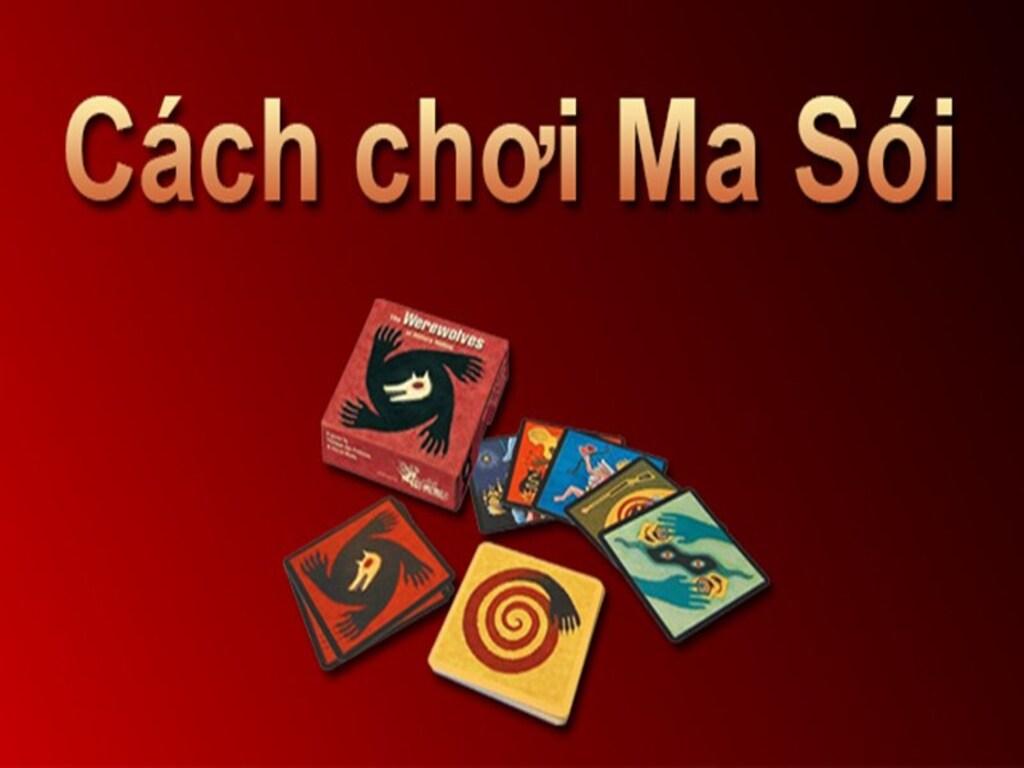 Hướng dẫn cách chơi ma sói chi tiết cho người mới bắt đầu
