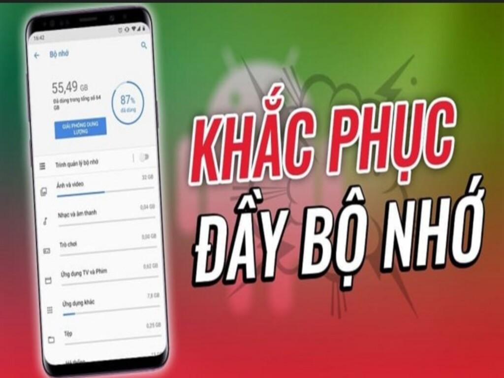 Điện thoại đầy bộ nhớ? Cách xử lý nhanh, hiệu quả nhất