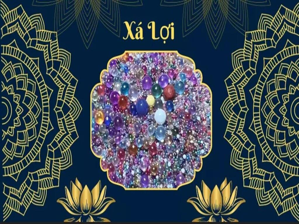 Tìm hiểu xá lợi là gì? Có thật không và từ đâu mà có?