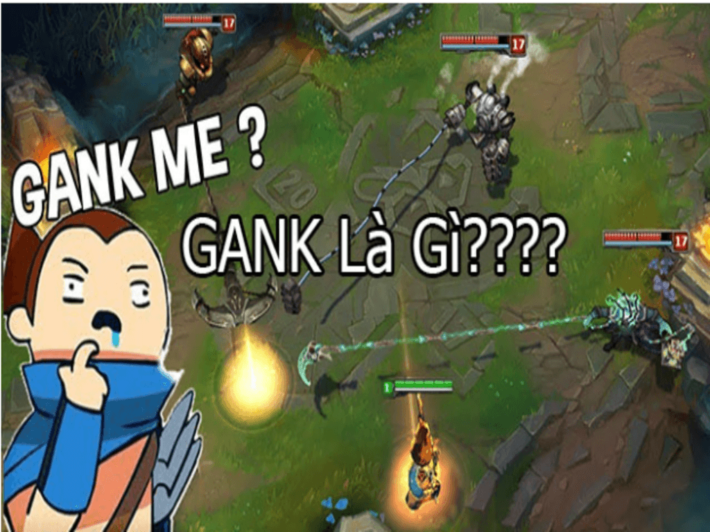 Gank là gì? Tìm hiểu thuật ngữ gank trong game MOBA