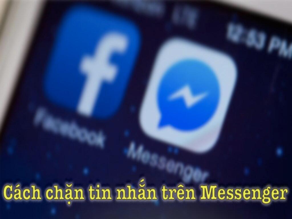 Lưu ngay cách chặn và bỏ chặn tin nhắn Messenger đơn giản, chi tiết