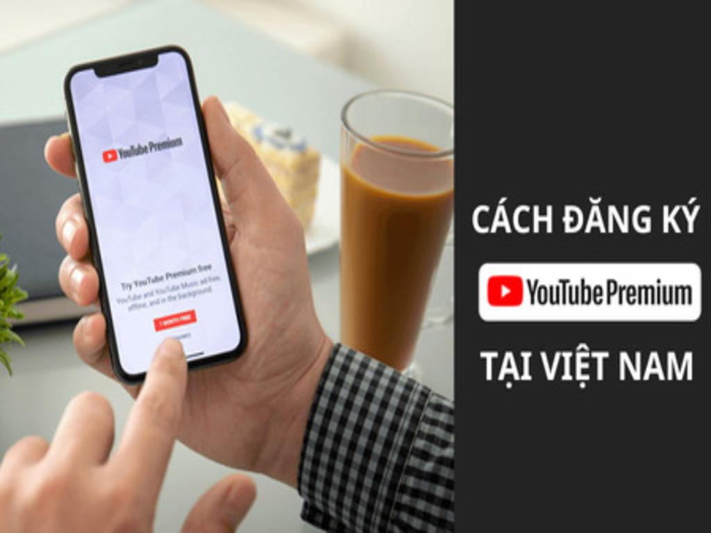 Hướng dẫn đăng ký YouTube Premium nhanh chóng tại Việt Nam