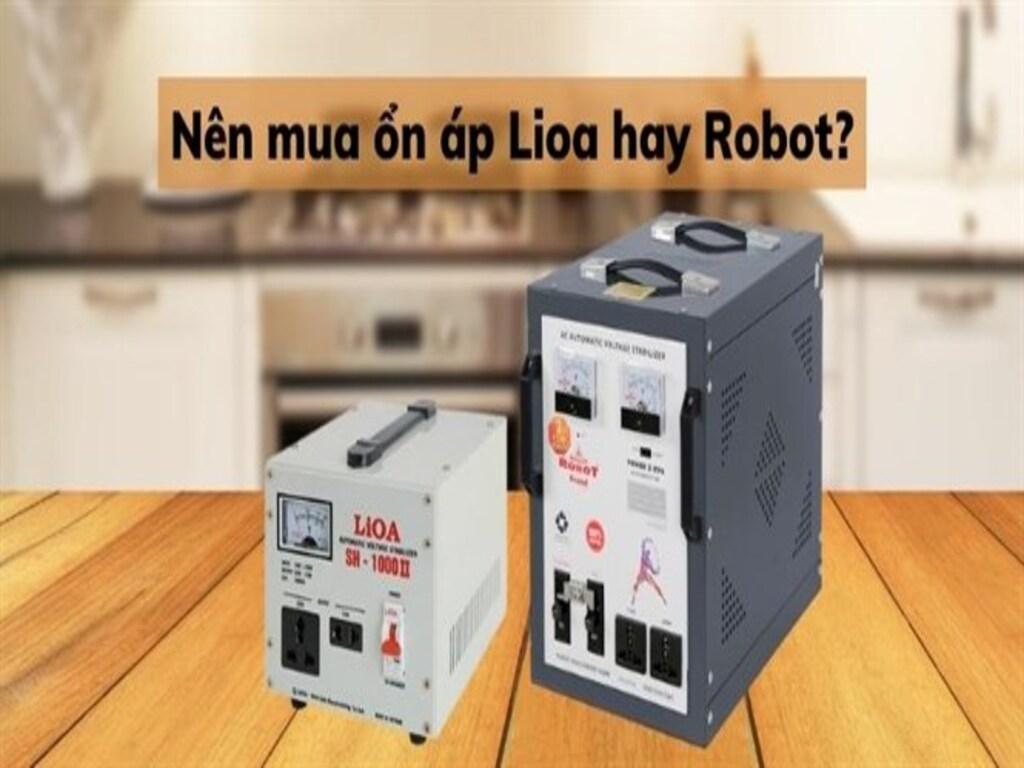 Ổn áp Lioa và Robot khác gì nhau? Nên chọn loại nào?