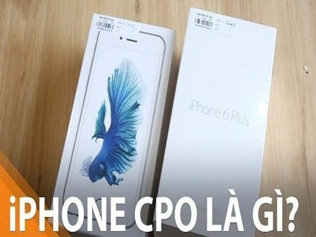 iPhone CPO là gì? Có nên mua iPhone CPO? Ưu nhược điểm bạn không thể bỏ ...