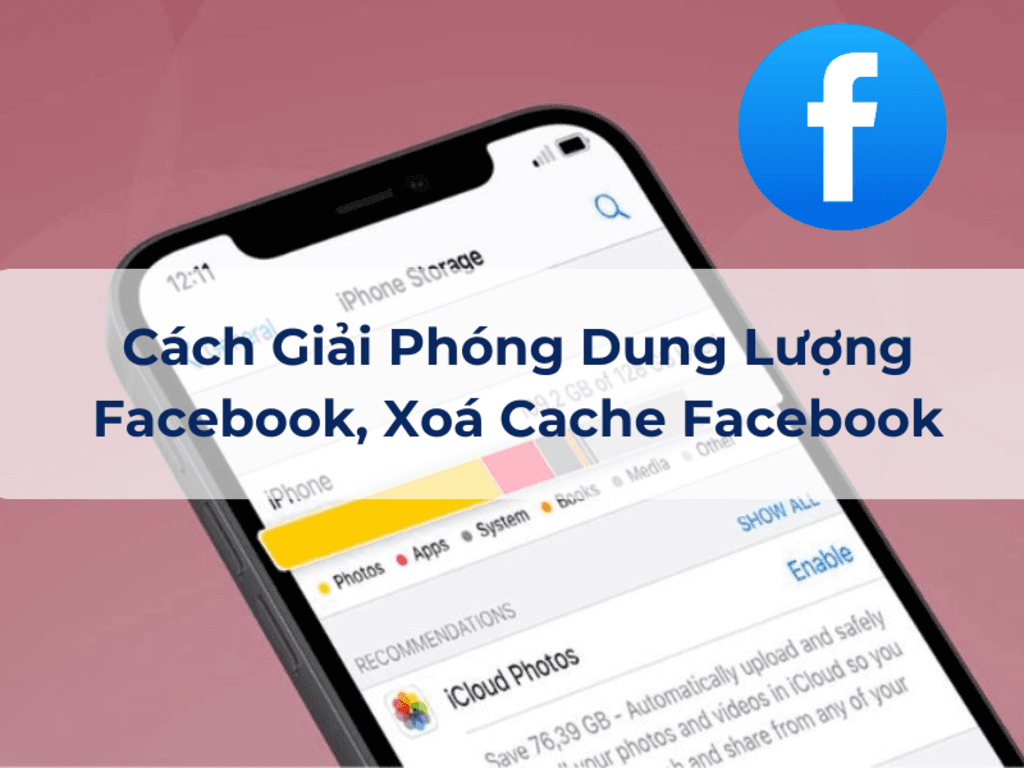 Cách xóa cache Facebook chỉ trong 1 phút để app hoạt động “mượt như nhung”