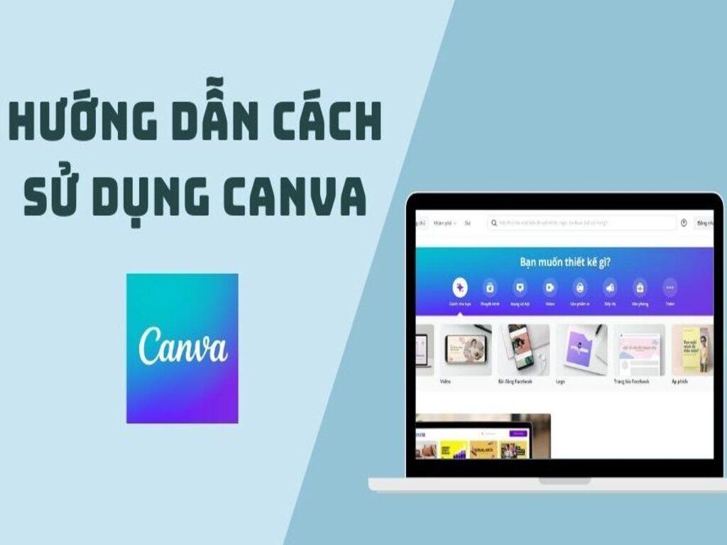 Hướng dẫn sử dụng Canva cho người mới "dễ hiểu, dễ nhớ, dễ làm"