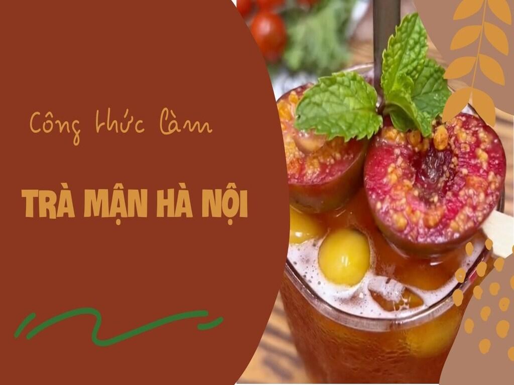 Cách làm Trà mận Hà Nội chuẩn vị ngon mát lịm tim, uống phát "ghiền"