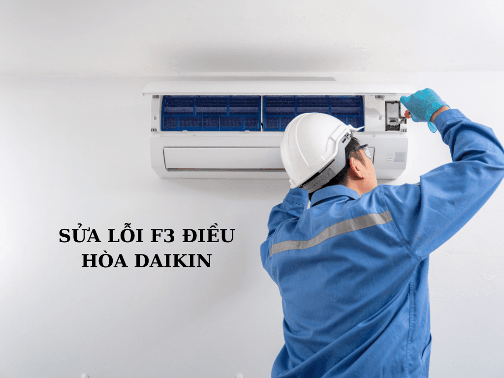 Bí quyết sửa lỗi F3 điều hòa Daikin: Chi tiết phương pháp khắc phục hiệu quả