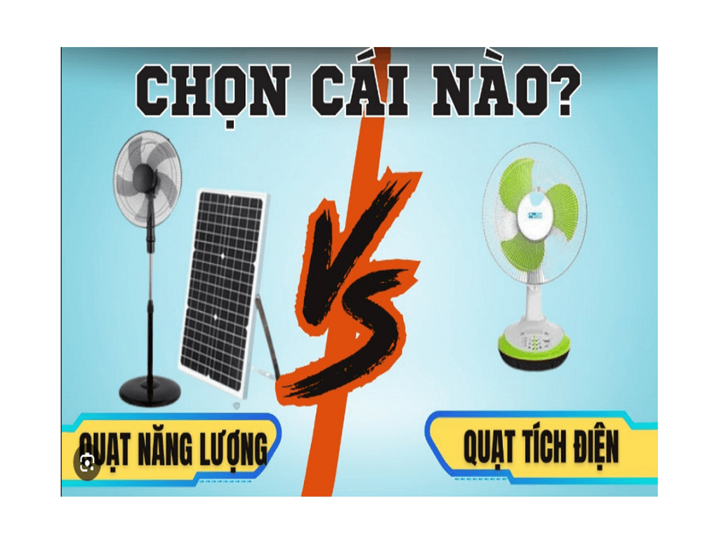 Lựa chọn giữa quạt tích điện hay quạt năng lượng mặt trời, nên mua loại quạt nào?