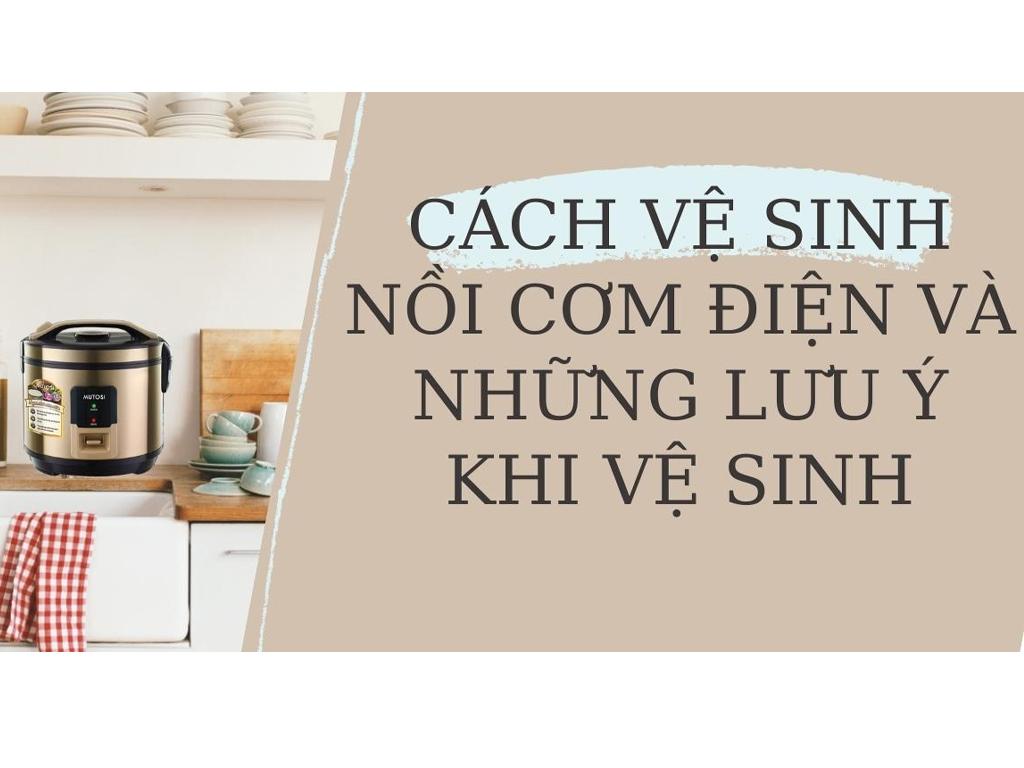 Cách vệ sinh nồi cơm điện đúng chuẩn - sạch ngay chỉ sau 30 phút