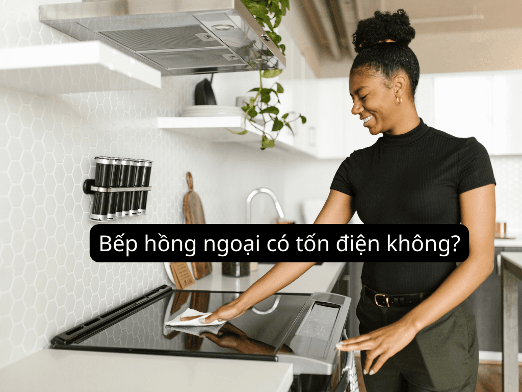 Bếp hồng ngoại có tốn điện không? Sự thật bạn cần biết khi dùng bếp hồng ngoại?