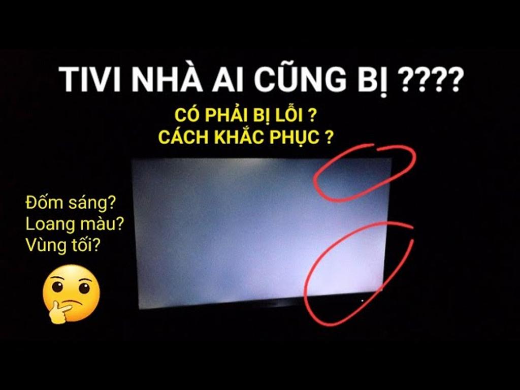 3+ nguyên nhân tivi bị hở sáng - Mua tivi Giá Tốt với Điện máy Htech