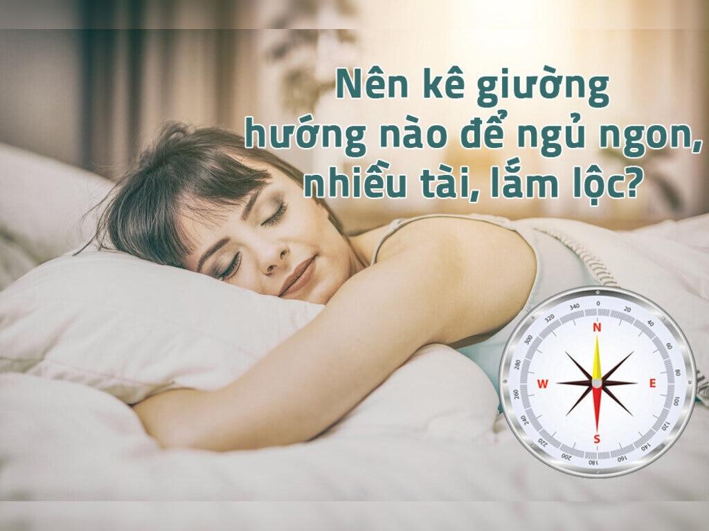 Hướng ngủ phong thủy cùng những kiêng kỵ để gia chủ luôn may mắn, khoẻ mạnh