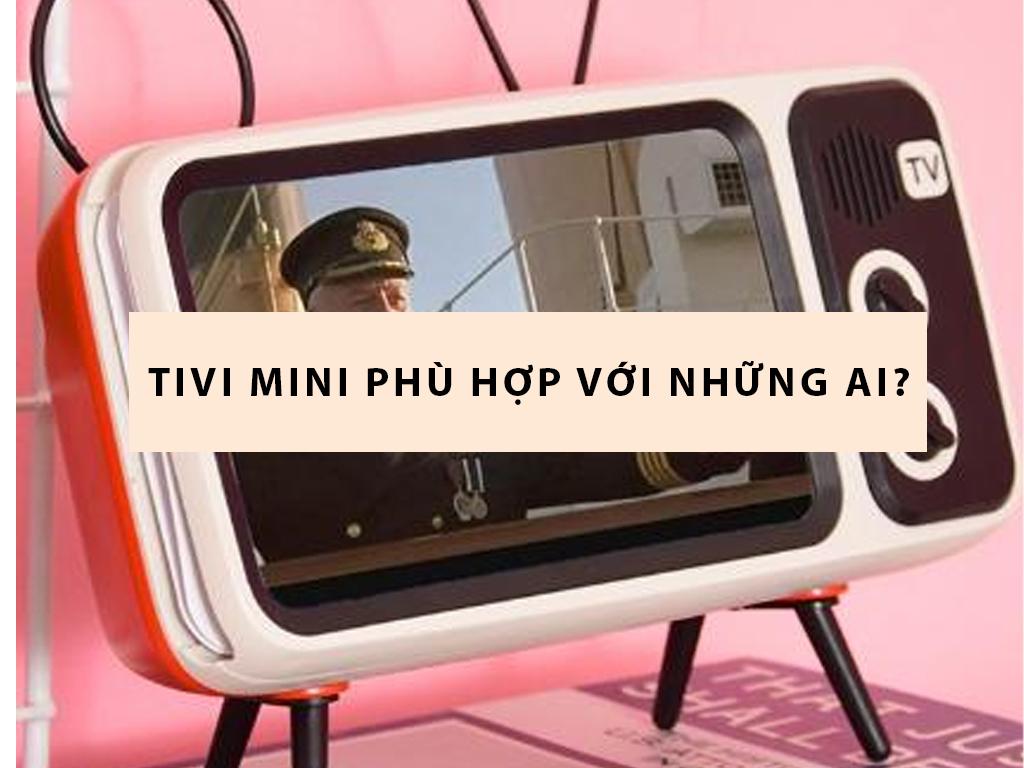 1. Giới thiệu về Tivi Mini