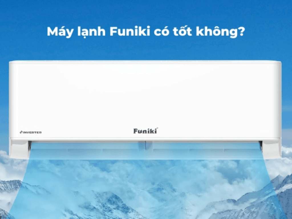 Máy lạnh Funiki có tốt không? Những điều bạn cần biết trước khi mua