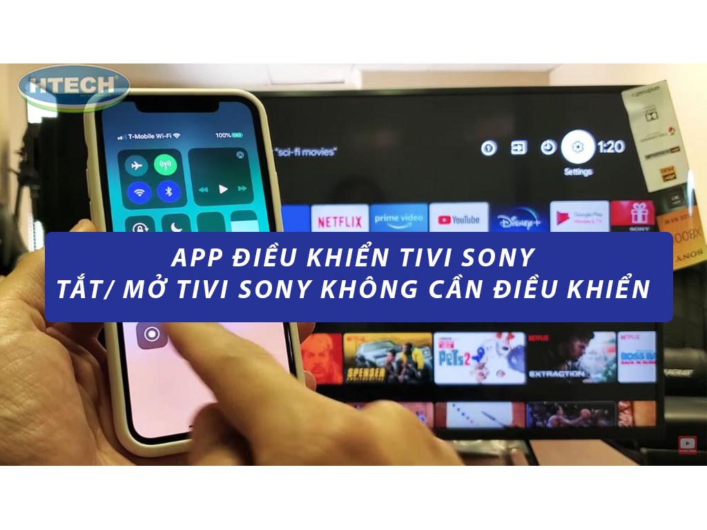 3+ App điều khiển tivi Sony. Chuyển kênh, tăng giảm âm lượng tivi nhanh chóng