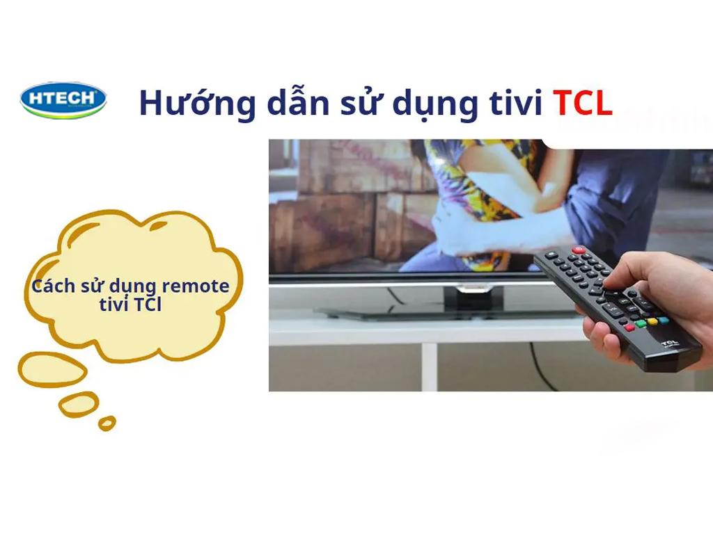 5. Lưu Ý Khi Sử Dụng Tivi TCL 43 Inch