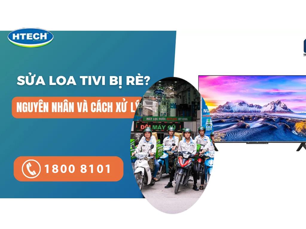 Loa tivi bị rè - tivi bị mất tiếng - tivi có hình không có tiếng sửa tivi 24/7