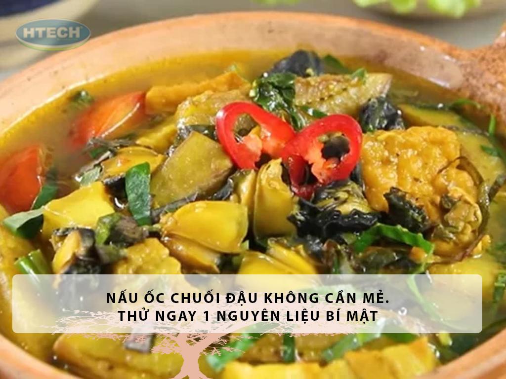 Nấu ốc chuối đậu không cần mẻ. Thử ngay 1 nguyên liệu bí mật