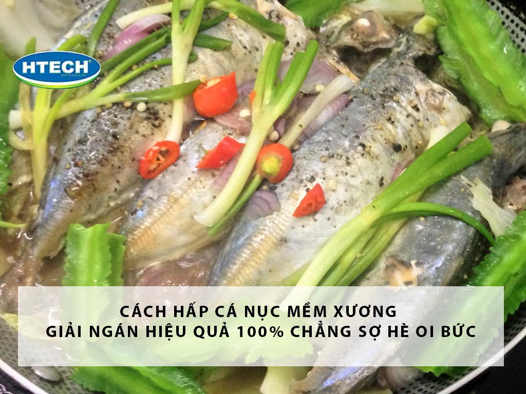 Cách hấp cá nục mềm xương giải ngán hiệu quả 100% chẳng sợ hè oi bức