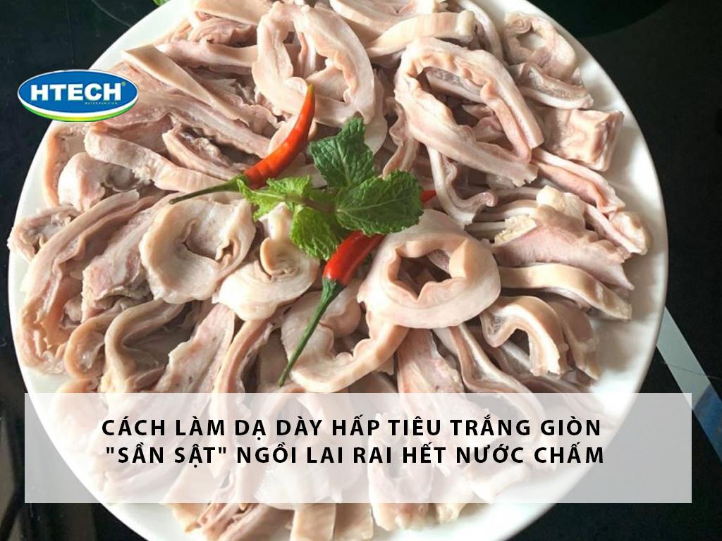 Cách làm dạ dày hấp tiêu trắng giòn "sần sật" ngồi lai rai hết nước chấm