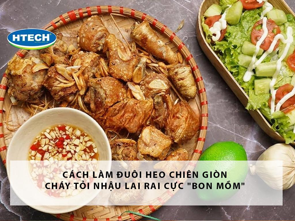 Cách làm đuôi heo chiên giòn cháy tỏi nhậu lai rai cực "bon mồm"