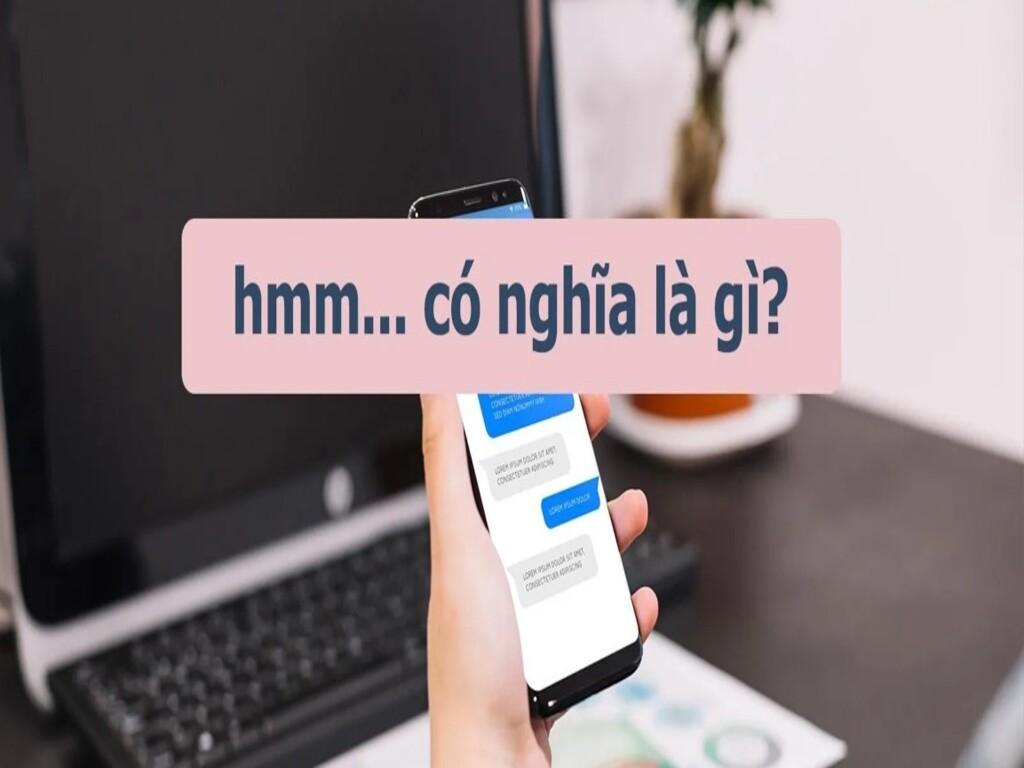 Các ý nghĩa khác nhau của “Hmm” tùy vào ngữ cảnh