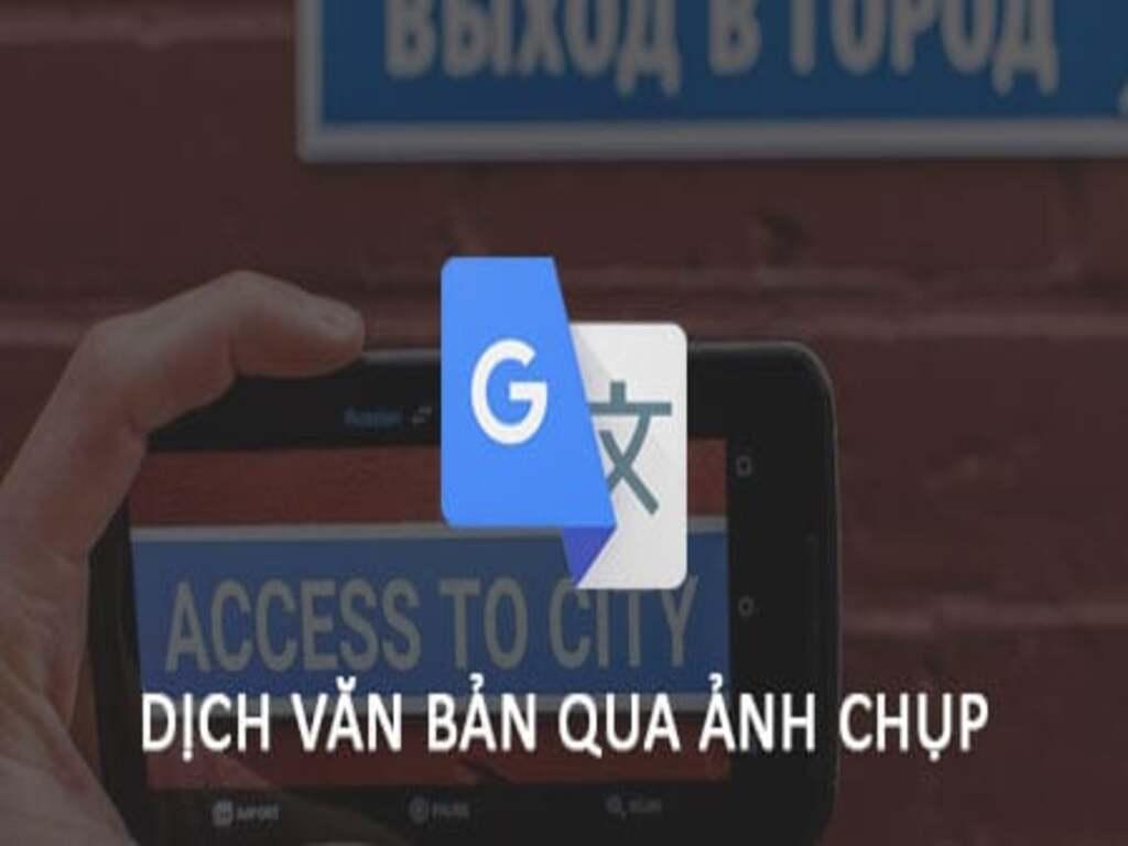Google Dịch hình ảnh hoạt động như thế nào?