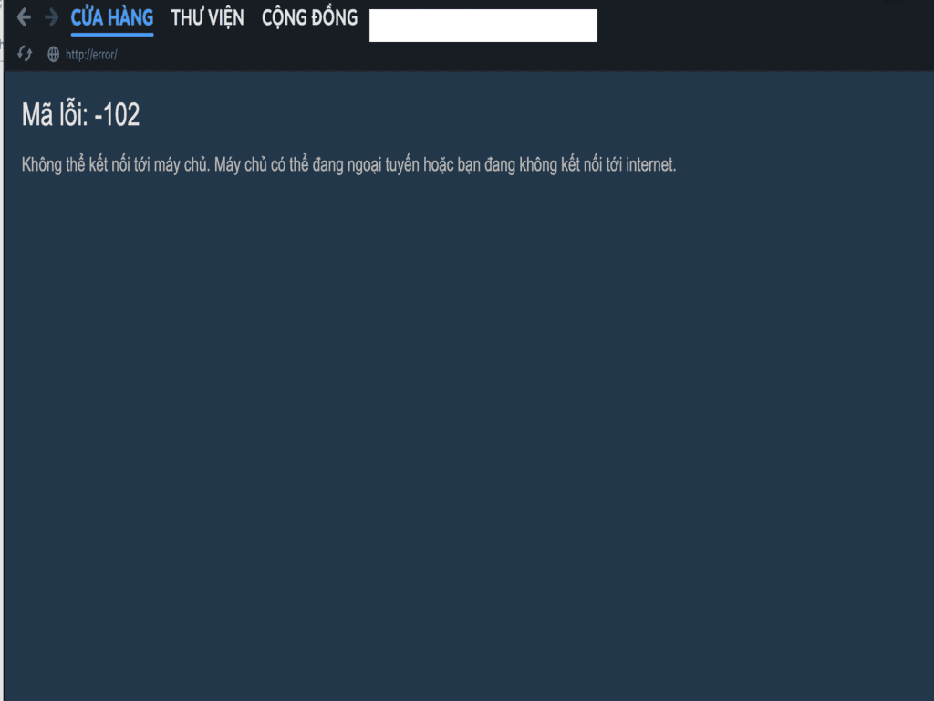 Dấu hiệu nhận biết Steam đang bị chặn hoặc hạn chế