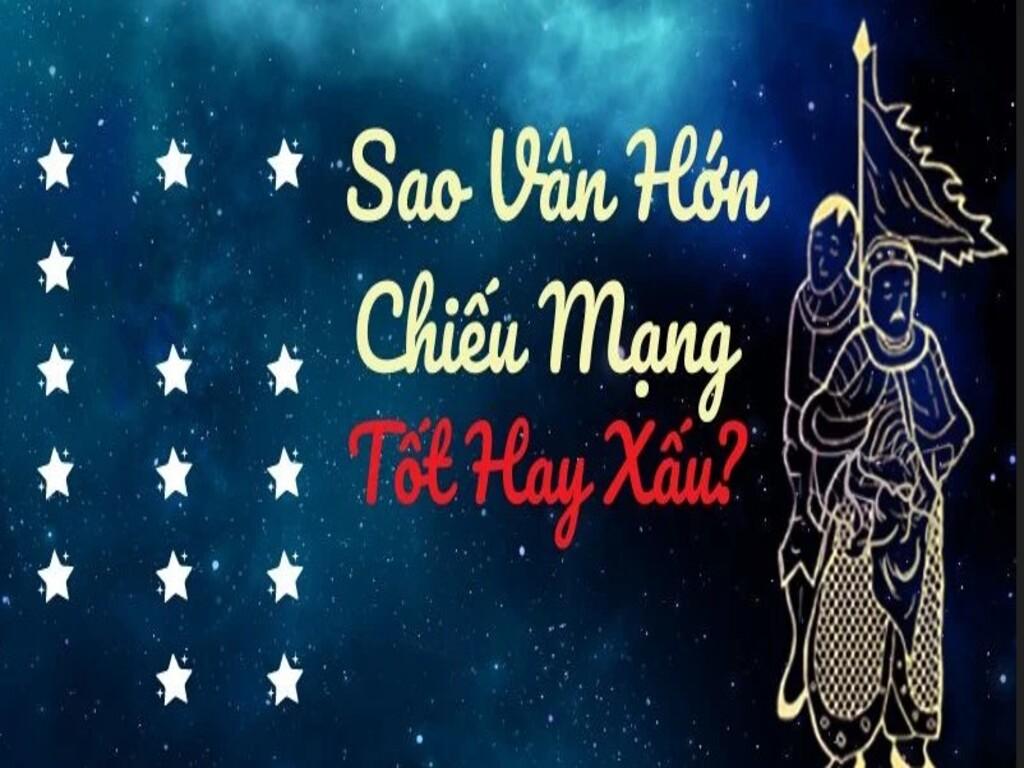 Sao Vân Hớn là gì? Thuộc nhóm sao nào?