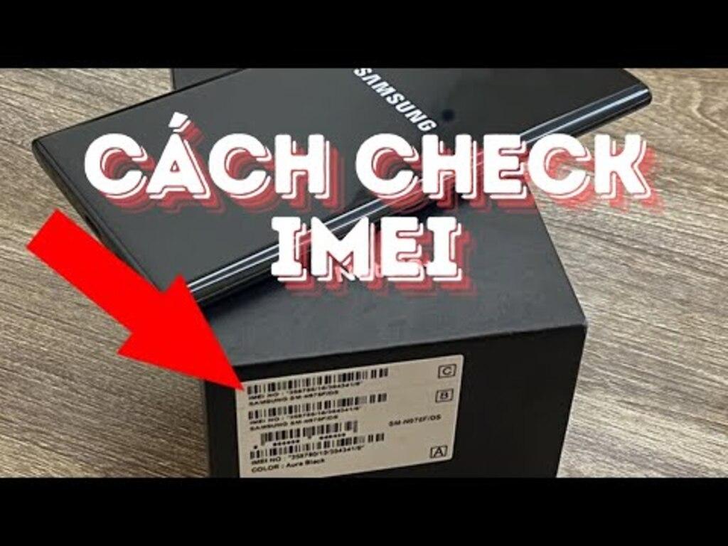 Mẹo check IMEI để phát hiện máy giả, hàng dựng