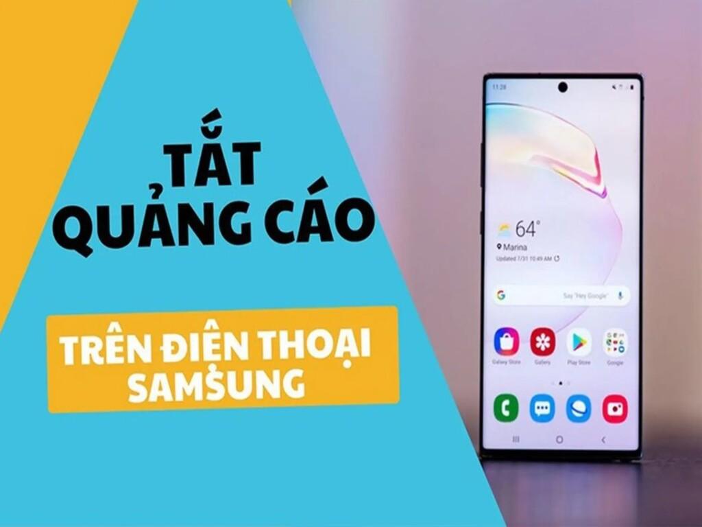 Cách chặn quảng cáo tự bật lên trên điện thoại Samsung
