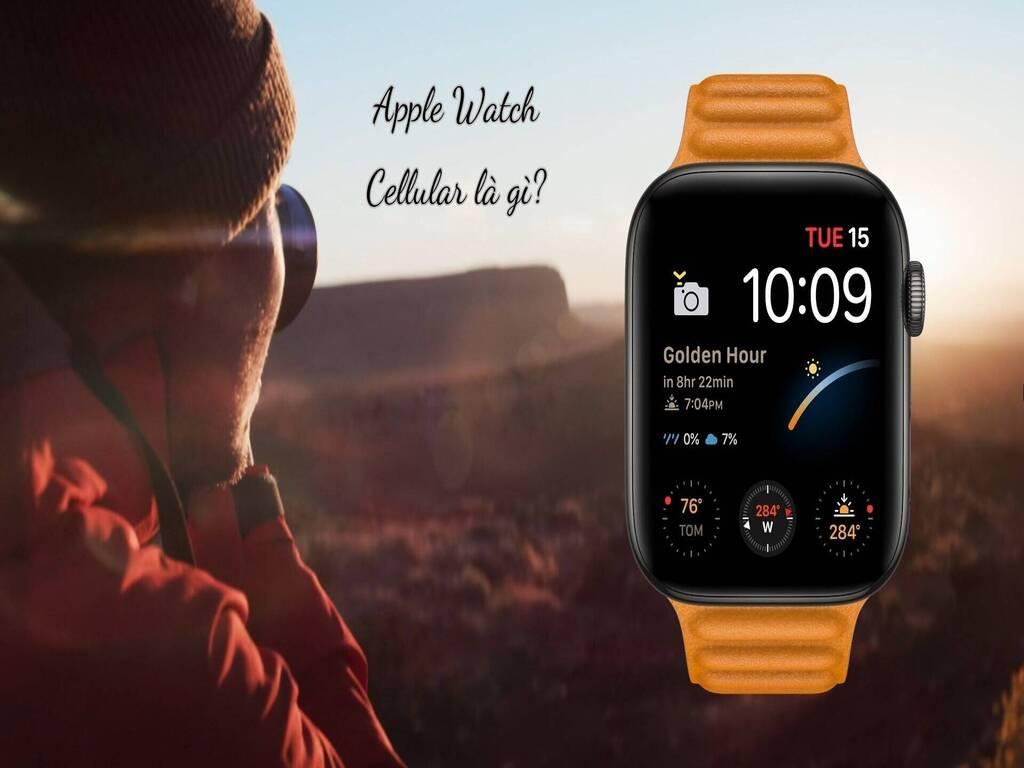 Apple Watch Cellular là gì và khác gì bản GPS