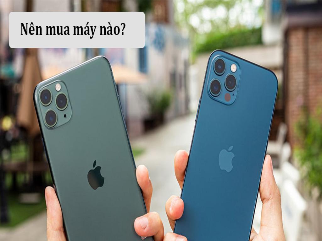 Đánh giá nên chọn iPhone 11 Pro Max hay 12 Pro Max?