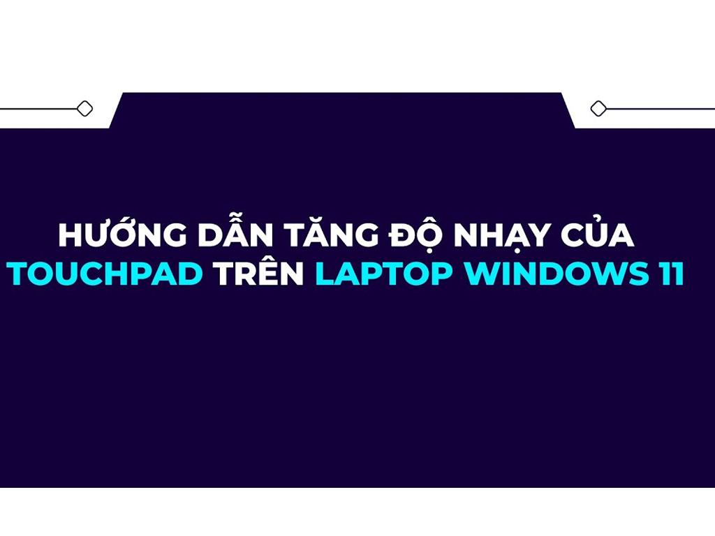 cach-chinh-do-nhay-touchpad-win11