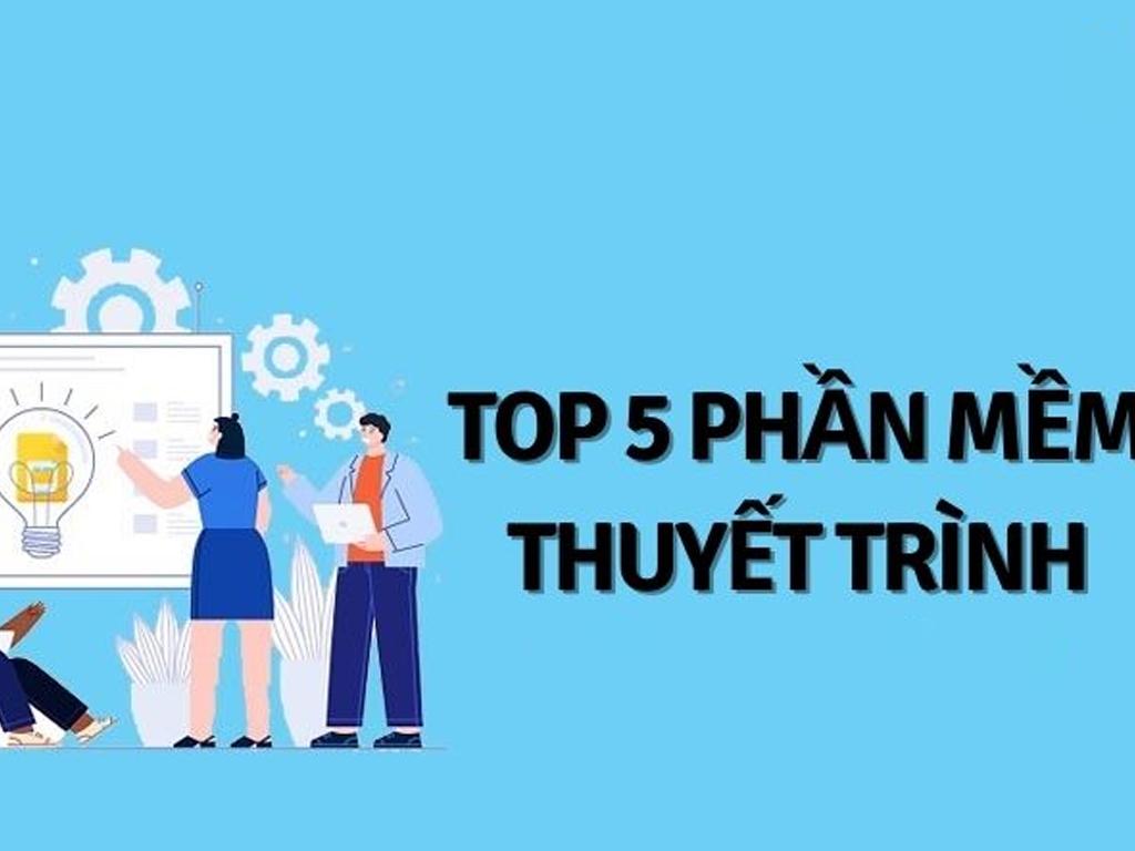 top-phan-mem-thuyet-trinh