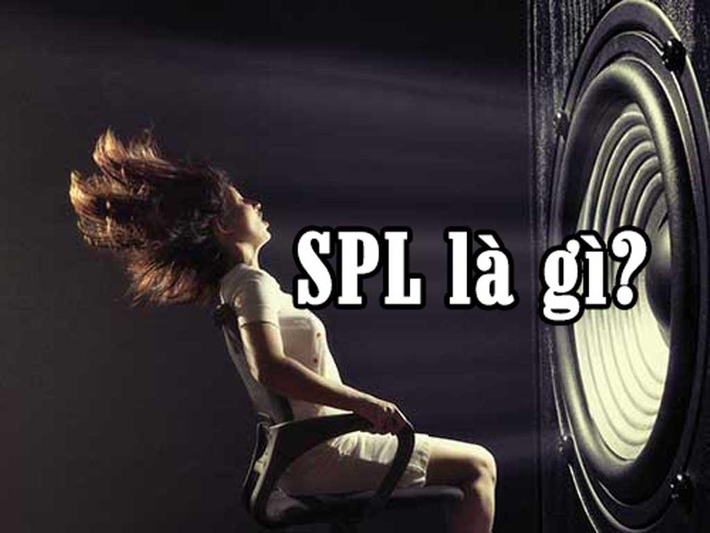 tim-hieu-SPL-cua-loa-la-gi