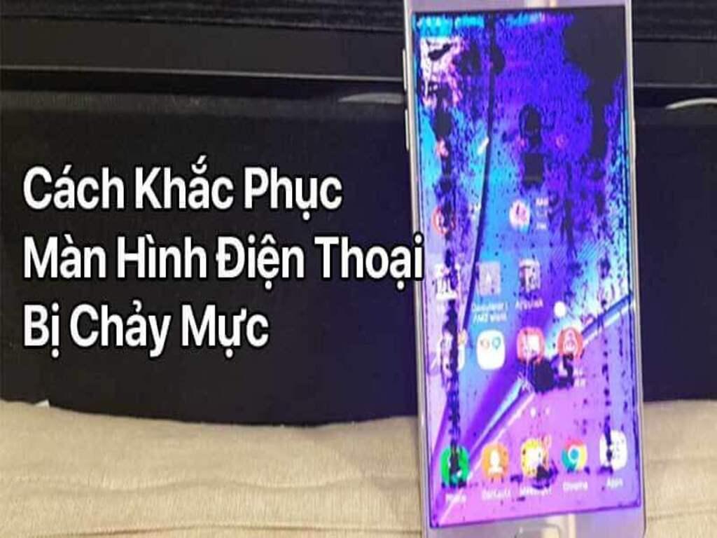Màn hình điện thoại bị chảy mực là gì? Hướng dẫn nhận biết và sửa chữa