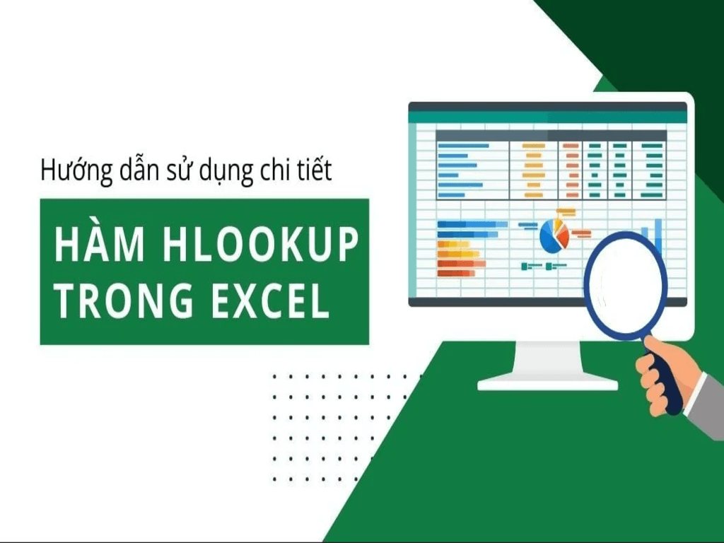 Cách dùng hàm HLOOKUP trong Excel để lấy dữ liệu nhanh chóng