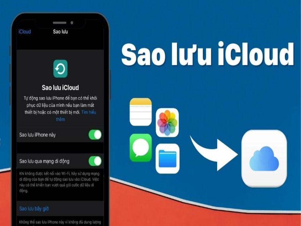 Sao lưu iCloud là gì? cách kiểm tra và khôi phục nhanh