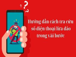 tra cứu số điện thoại lừa đảo