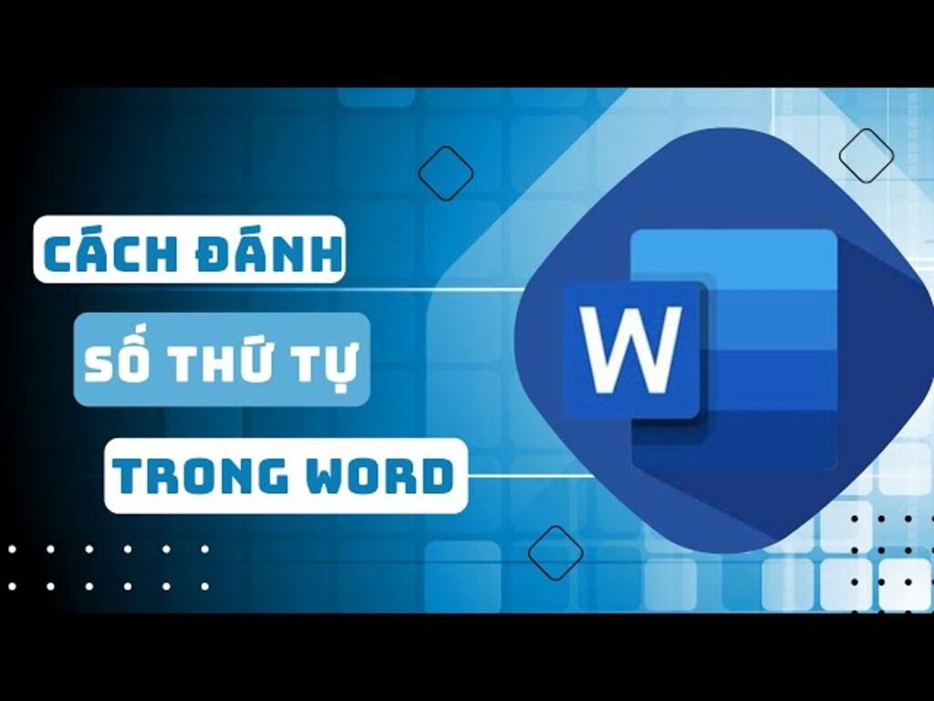 Cách đánh số thứ tự trong Word dành cho người mới bắt đầu