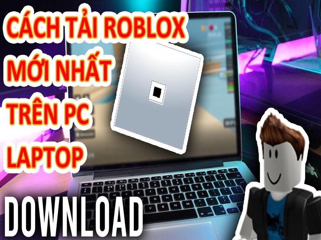 Cách chơi Roblox trên PC miễn phí và nhanh nhất 2025