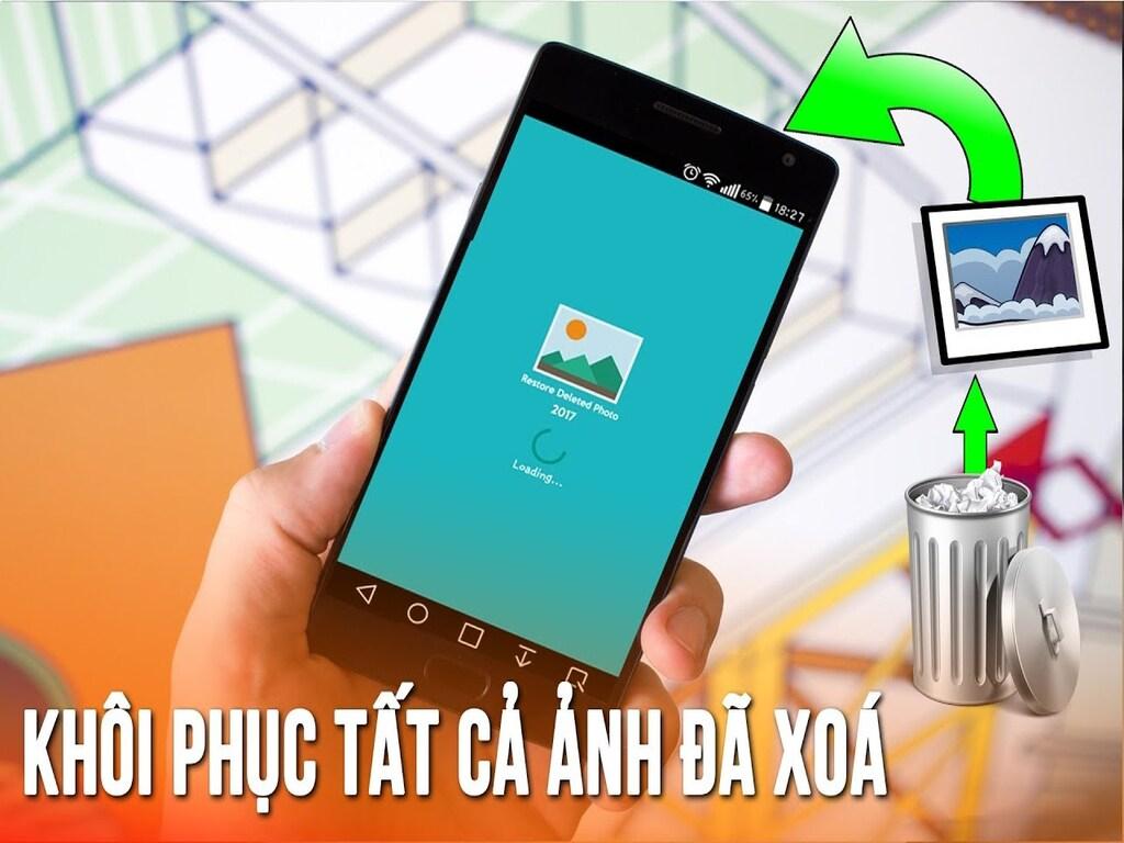 Cách khôi phục ảnh đã xóa vĩnh viễn trên Android cực đơn giản