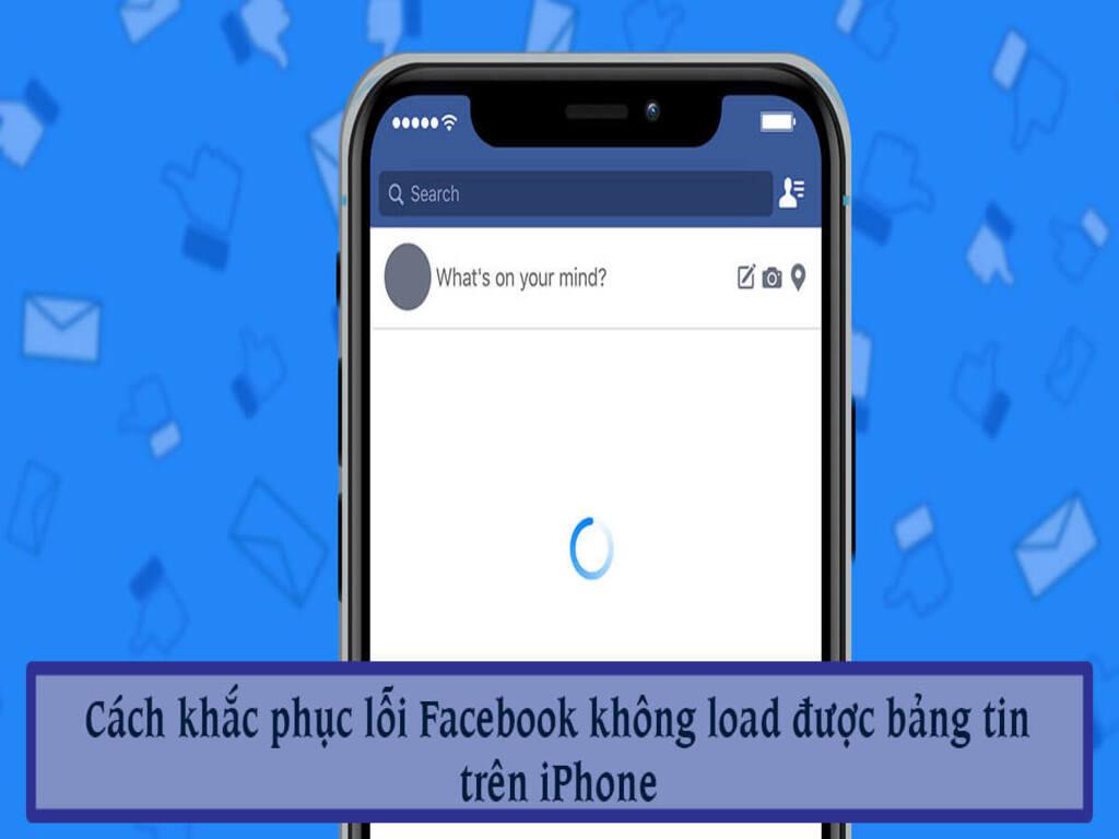 Facebook bị lỗi bảng tin do đâu? Hướng dẫn khắc phục triệt để